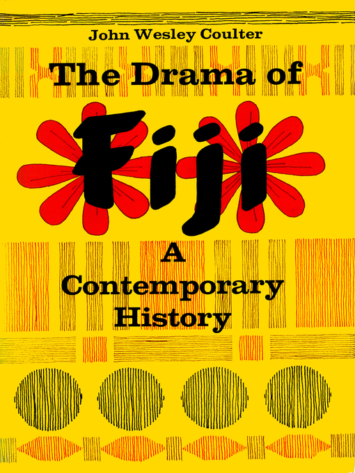 Title details for Drama of Fiji by John Wesley Coulter - Available